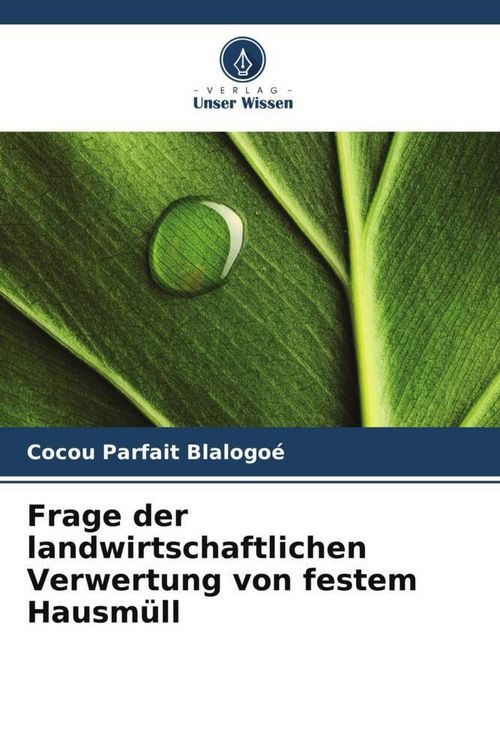 Produktbild: Frage der landwirtschaftlichen Verwertung von festem Hausm&uuml;ll