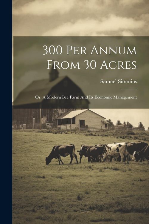 Produktbild: 300 Per Annum From 30 Acres