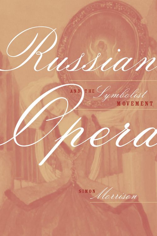 Produktbild: Russian Opera and the Symbolist Movement