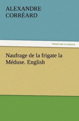 Produktbild: Naufrage de la frigate la M&eacute;duse. English