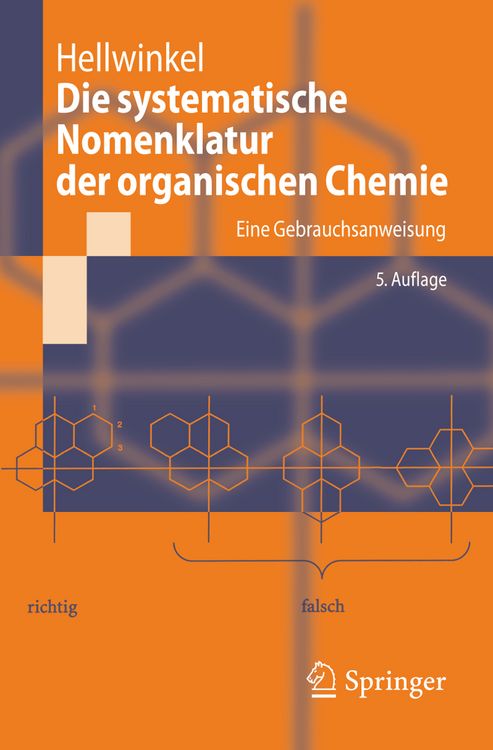 Produktbild: Die systematische Nomenklatur der organischen Chemie