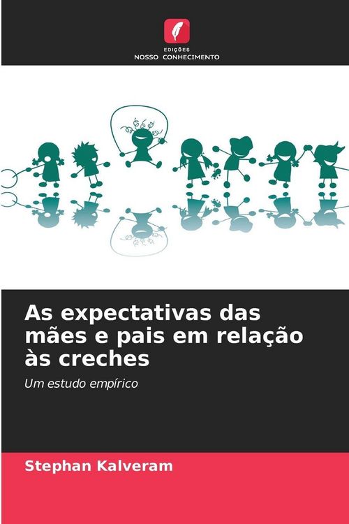 Produktbild: As expectativas das m&atilde;es e pais em rela&ccedil;&atilde;o &agrave;s creches