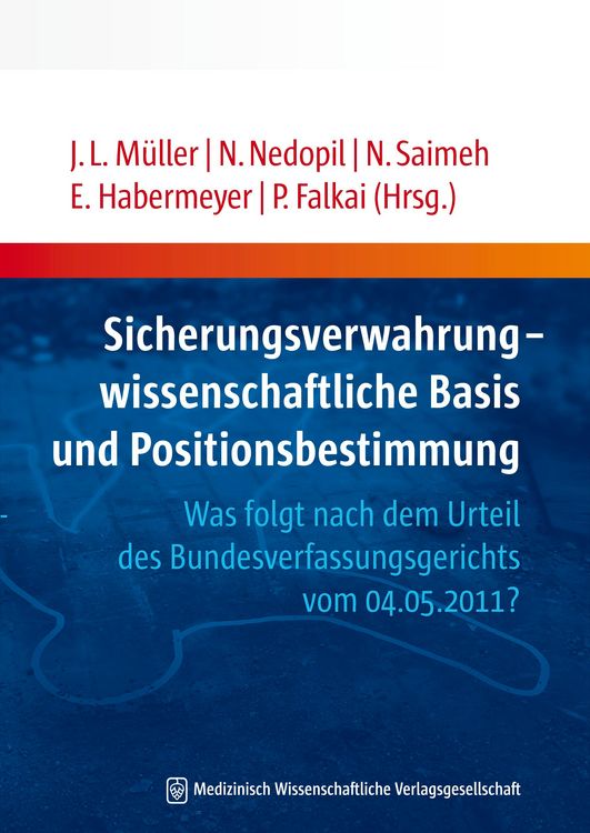 Produktbild: Sicherungsverwahrung - wissenschaftliche Basis und Positionsbestimmung