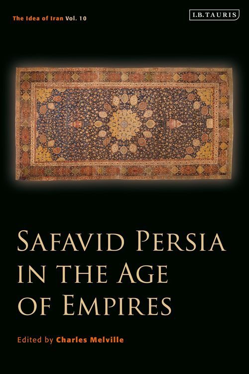 Produktbild: Safavid Persia in the Age of Empires