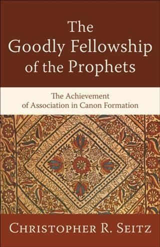 Produktbild: Goodly Fellowship of the Prophets (Acadia Studies in Bible and Theology)