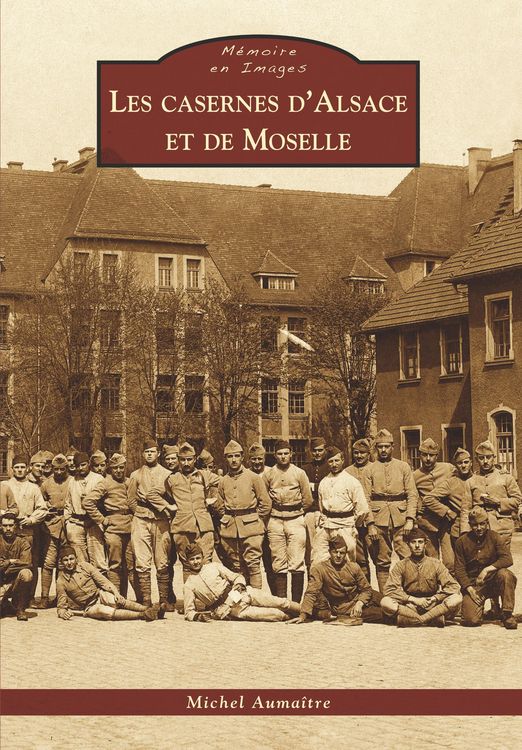 Produktbild: Casernes d'Alsace et de Moselle (Les)