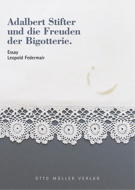 Produktbild: Adalbert Stifter und die Freuden der Bigotterie