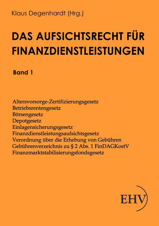 Produktbild: Das Aufsichtsrecht f&uuml;r Finanzdienstleistungen