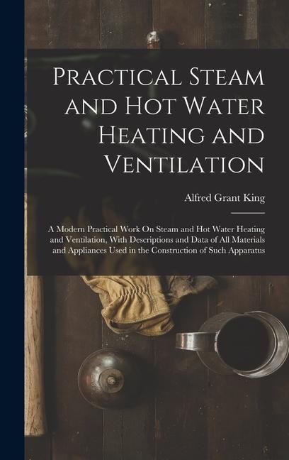Produktbild: Practical Steam and Hot Water Heating and Ventilation