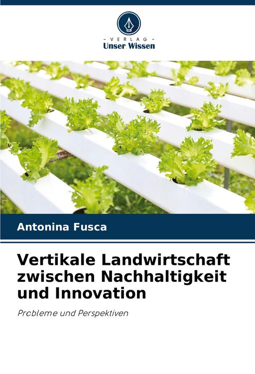 Produktbild: Vertikale Landwirtschaft zwischen Nachhaltigkeit und Innovation