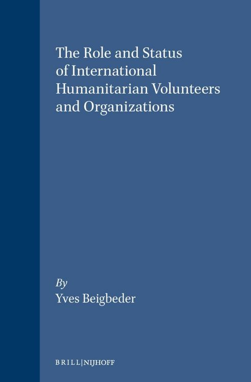 Produktbild: The Role and Status of International Humanitarian Volunteers and Organizations