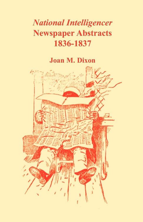 Produktbild: National Intelligencer Newspaper Abstracts, 1836-1837