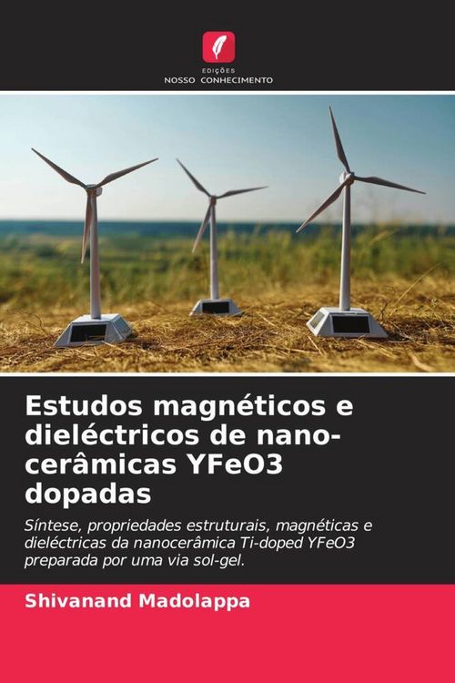 Produktbild: Estudos magn&eacute;ticos e diel&eacute;ctricos de nano-cer&acirc;micas YFeO3 dopadas