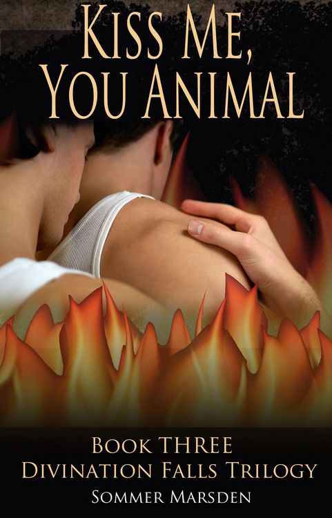 Produktbild: Kiss Me, You Animal - Book Three in the Divination Falls trilogy