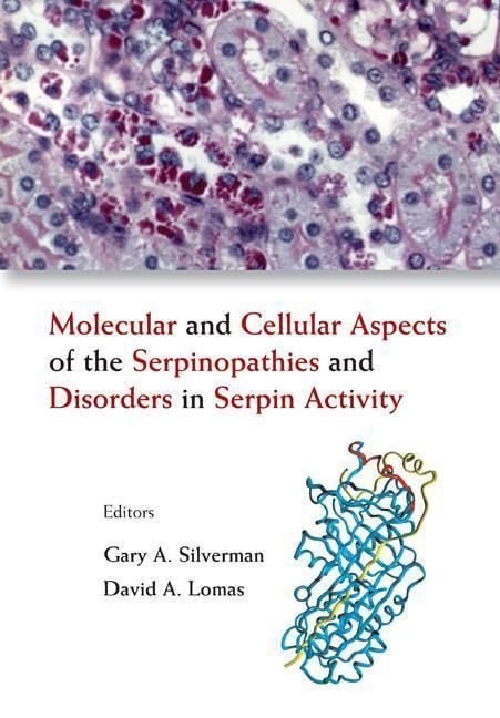 Produktbild: Molecular and Cellular Aspects of the Serpinopathies and Disorders in Serpin Activity