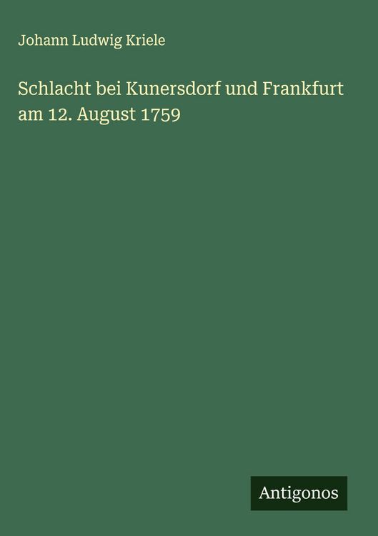 Produktbild: Schlacht bei Kunersdorf und Frankfurt am 12. August 1759
