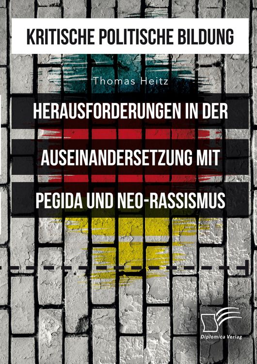Produktbild: Kritische politische Bildung. Herausforderungen in der Auseinandersetzung mit Pegida und Neo-Rassismus