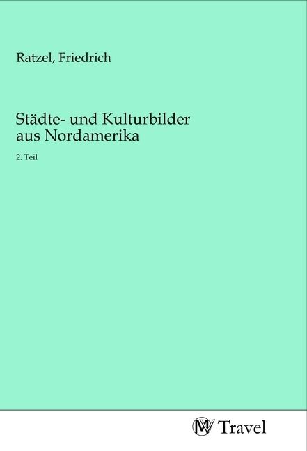 Produktbild: St&auml;dte- und Kulturbilder aus Nordamerika