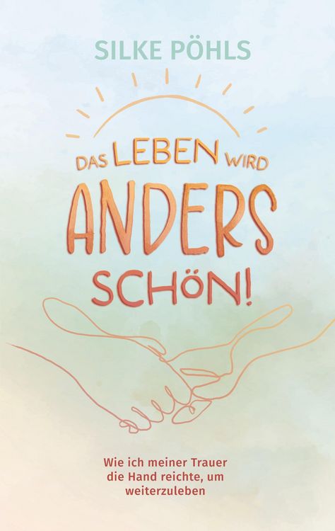 Produktbild: Das Leben wird anders sch&ouml;n!