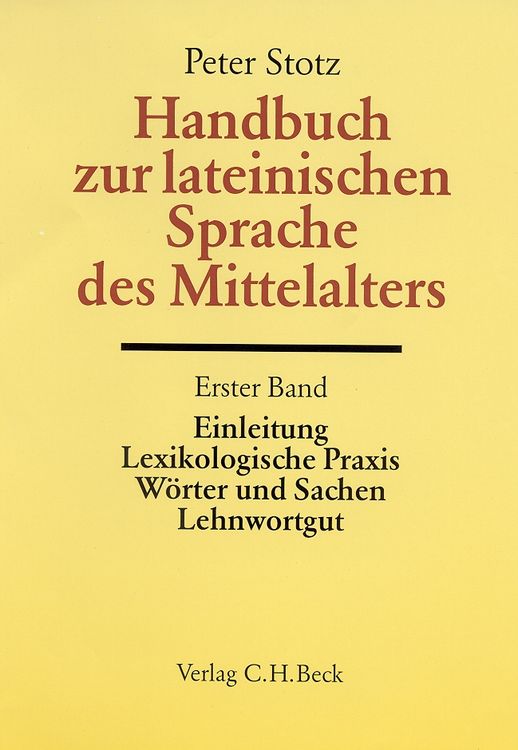Produktbild: Handbuch zur lateinischen Sprache des Mittelalters Bd. 1: Einleitung, Lexikologische Praxis, W&ouml;rter und Sachen, Lehnwortgut