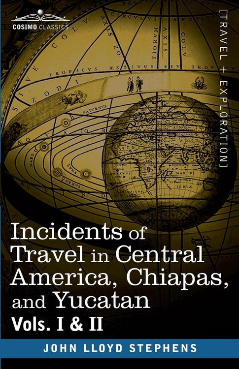 Produktbild: Incidents of Travel in Central America, Chiapas, and Yucatan, Vols. I and II