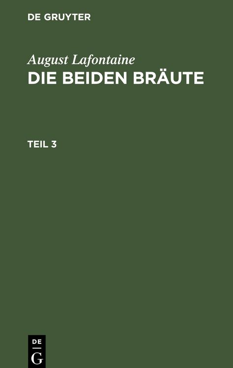 Produktbild: August Lafontaine: Die beiden Br&auml;ute / August Lafontaine: Die beiden Br&auml;ute. Teil 3