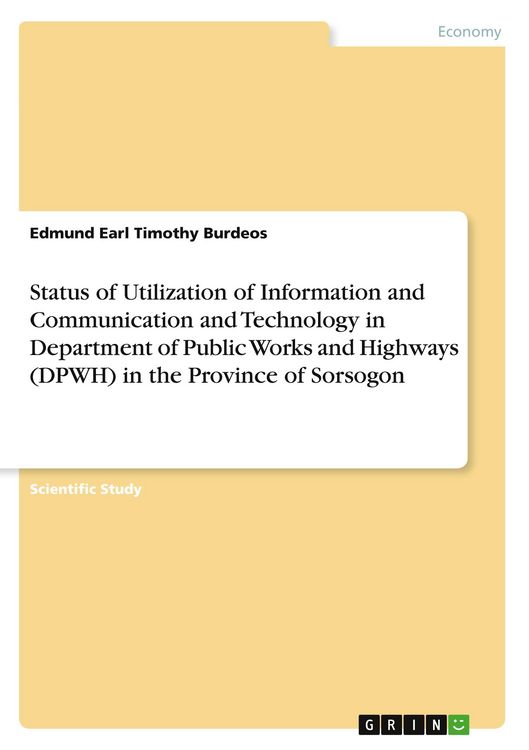Produktbild: Status of Utilization of Information and Communication and Technology in Department of Public Works and Highways (DPWH) in the Province of Sorsogon