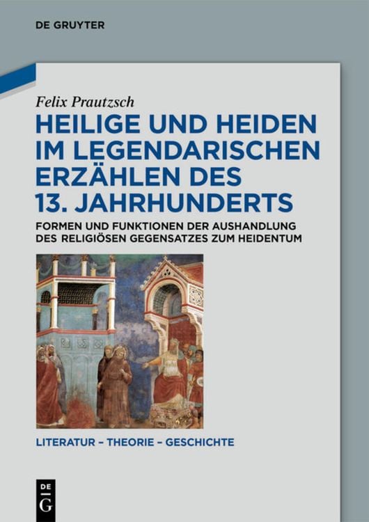 Produktbild: Heilige und Heiden im legendarischen Erz&auml;hlen des 13. Jahrhunderts