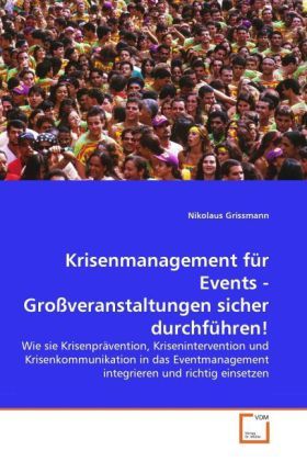 Produktbild: Grissmann, N: Krisenmanagement f&uuml;r Events - Gro&szlig;veranstaltun
