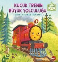 Produktbild: K&uuml;c&uuml;k Trenin B&uuml;y&uuml;k Yolculugu Organik Kitap Ciltli