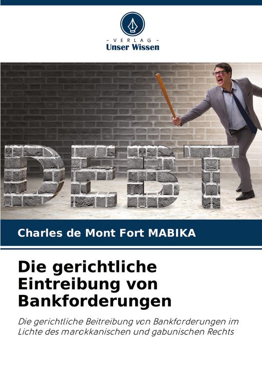 Produktbild: Die gerichtliche Eintreibung von Bankforderungen