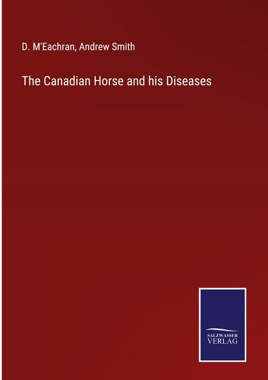 Produktbild: The Canadian Horse and his Diseases