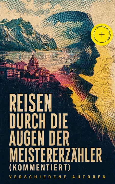 Produktbild: Reisen durch die Augen der Meistererz&auml;hler (Kommentiert)