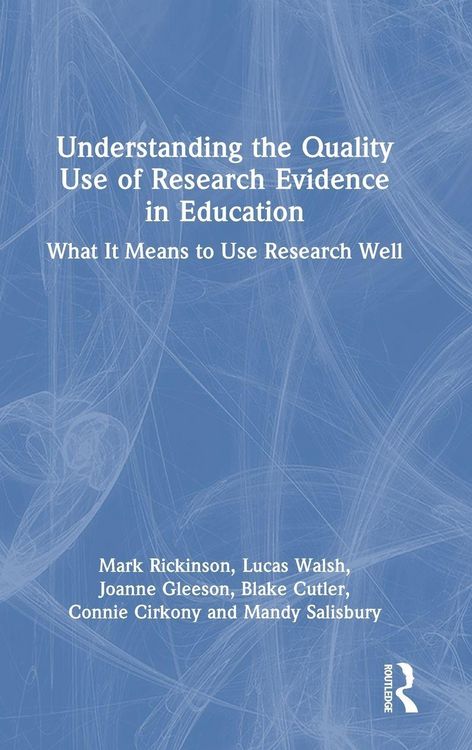 Produktbild: Understanding the Quality Use of Research Evidence in Education