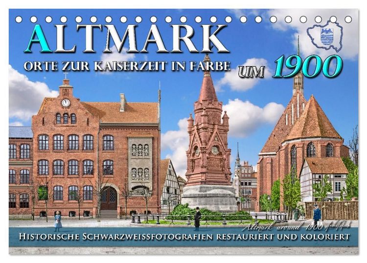 Produktbild: Altmark um 1900 - Orte zur Kaiserzeit in Farbe &ndash; kolorierte Fotografien (Tischkalender 2027 DIN A5 quer), CALVENDO Monatskalender