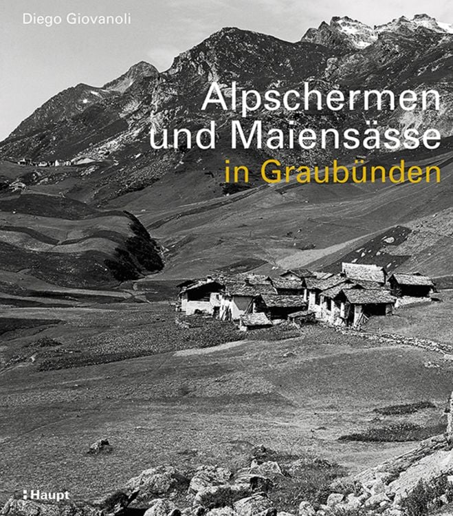 Produktbild: Alpschermen und Maiensässe in Graubünden