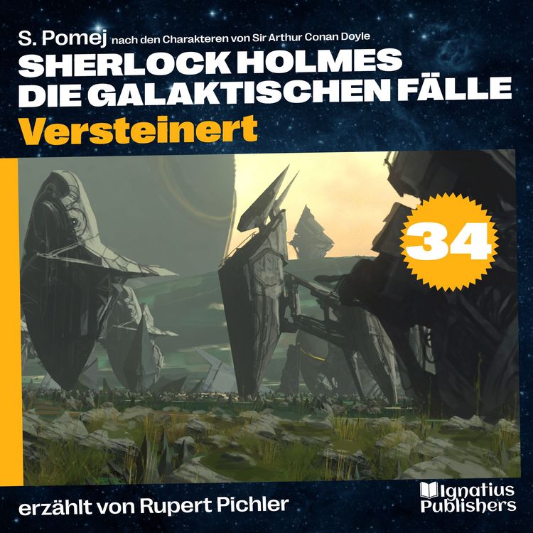 Produktbild: Versteinert (Sherlock Holmes - Die galaktischen F&auml;lle, Folge 34)