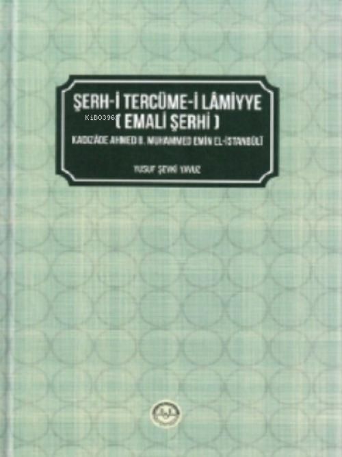 Produktbild: Serh-i Terc&uuml;me-i Lamiyye Emali Serhi, Ciltli