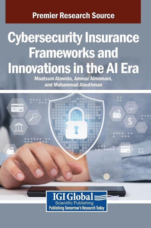 Produktbild: Cybersecurity Insurance Frameworks and Innovations in the AI Era