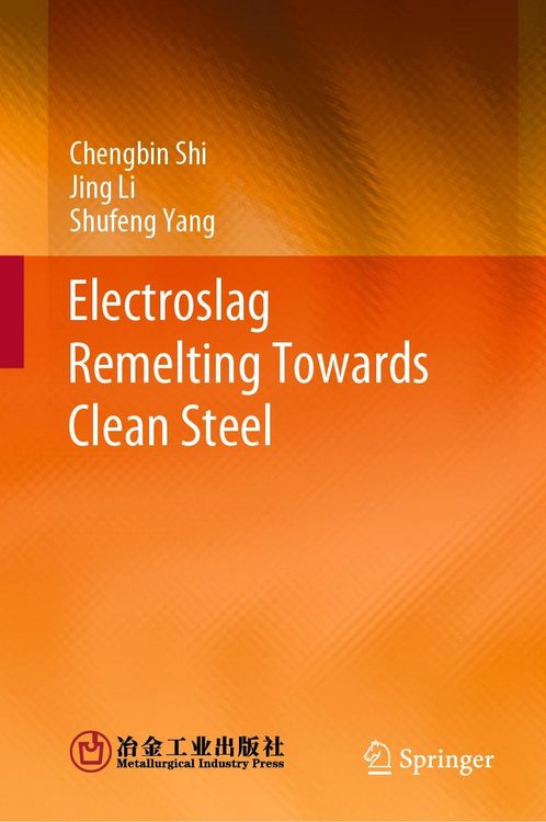 Produktbild: Electroslag Remelting Towards Clean Steel