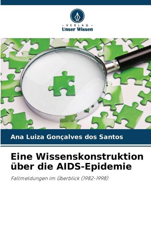 Produktbild: Eine Wissenskonstruktion &uuml;ber die AIDS-Epidemie