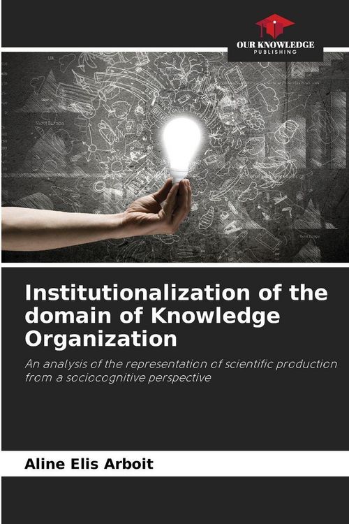 Produktbild: Institutionalization of the domain of Knowledge Organization