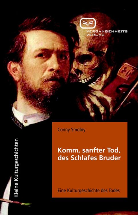 Produktbild: Komm, sanfter Tod, des Schlafes Bruder
