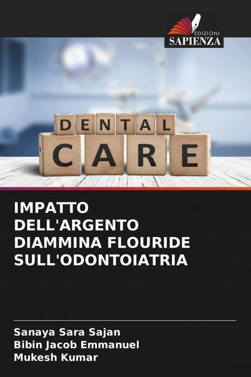 Produktbild: Impatto Dell'argento Diammina Flouride Sull'odontoiatria