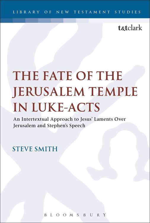 Produktbild: The Fate of the Jerusalem Temple in Luke-Acts