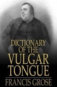 Produktbild: Dictionary of the Vulgar Tongue