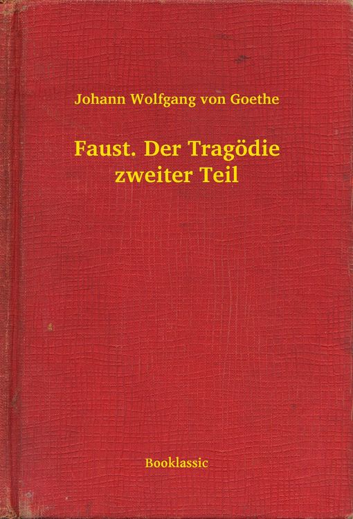 Produktbild: Faust. Der Trag&ouml;die zweiter Teil