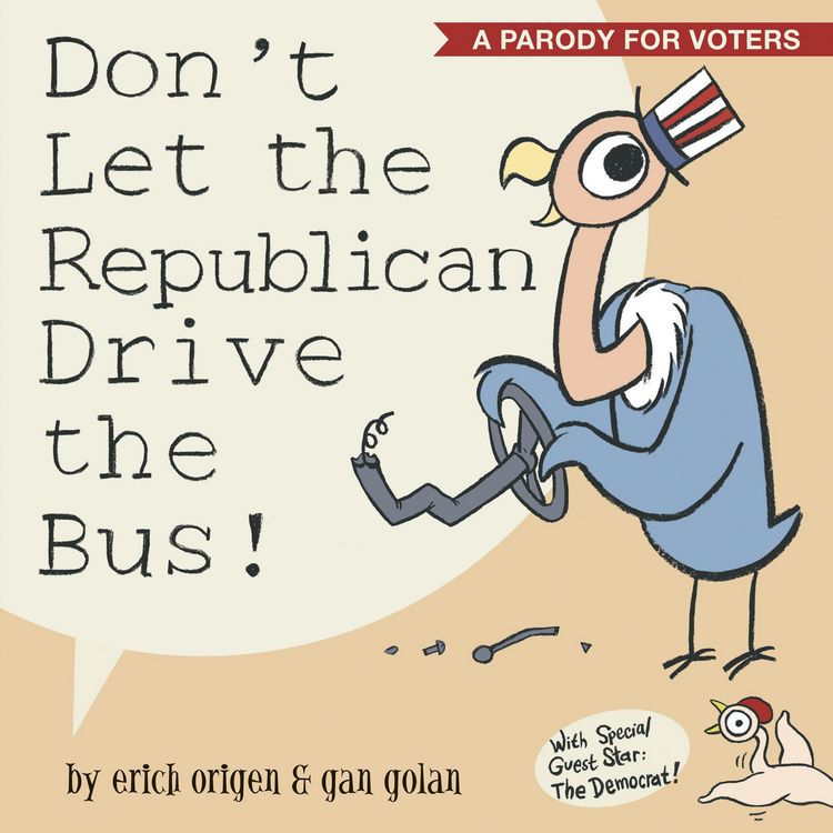 Produktbild: Don't Let the Republican Drive the Bus!