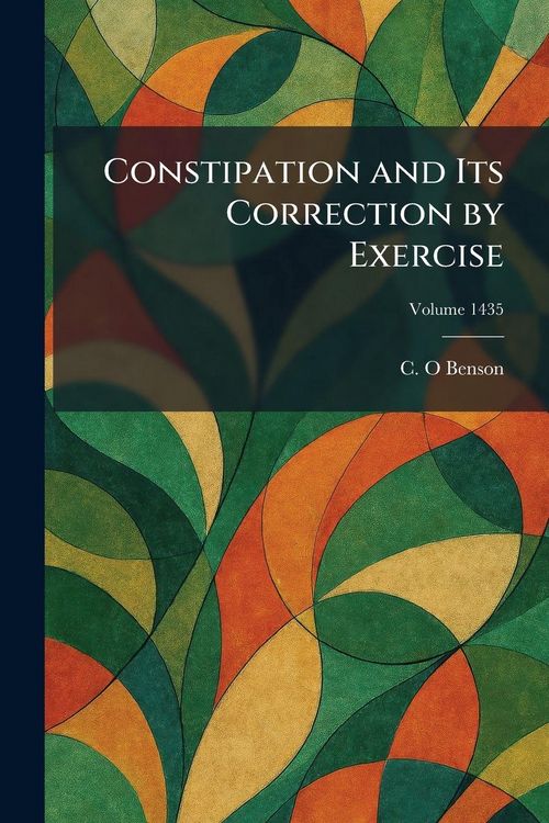 Produktbild: Constipation and Its Correction by Exercise