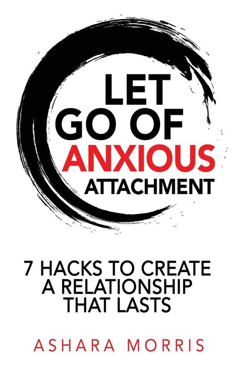 Produktbild: Let Go of Anxious Attachment